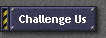 Challenge Us